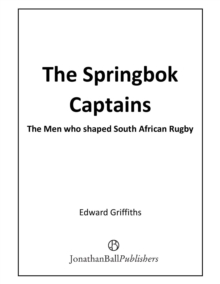 Image for Springbok Captains: The Men Who Shaped South African Rugby