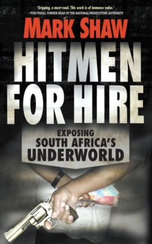 Image for Hitmen for hire: exposing South Africa's underworld