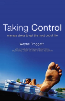 Image for Taking Control : Managing Stress to Get the Most Out of Life