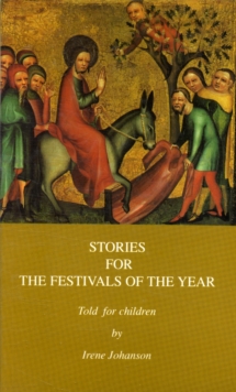 Image for Stories for the Festivals of the Year : Told for Children