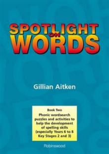 Image for Spotlight on Words Book 2 : Phonic Wordsearch Puzzles and Activities to Help the Development of Spelling Skills