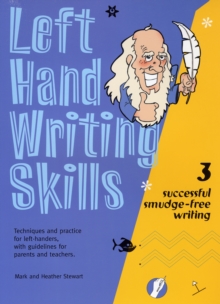 Image for Left hand writing skills  : techniques and practice for left-handers, with guidelines for parents and teachers3,: Succesful smudge-free writing