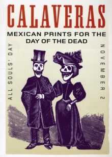 Image for Calaveras : Mexican Prints for the Day of the Dead