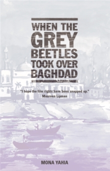Image for When The Grey Beetles Took Over Baghdad