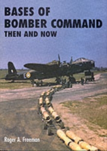 Bases of Bomber Command Then and Now