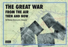 Great War from the Air: Then and Now