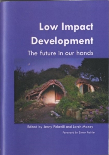 Image for Low Impact Development : The Future in Our Hands