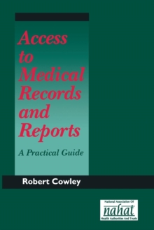 Image for Access to Medical Records and Reports : A Practical Guide