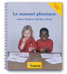 Image for Le manuel phonique  : manuel pour enseigner la lecture, l'âecriture et l'orthographe