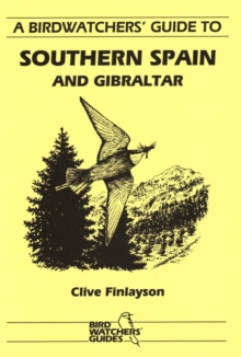 Birdwatchers' Guide to Southern Spain and Gibraltar