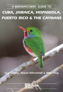 Image for A Birdwatchers' Guide to Cuba, Jamaica, Hispaniola, Puerto Rico and the Caymans