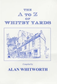 Image for The A to Z of Whitby Yards