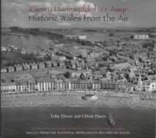 Image for Cymru Hanesyddol O'r Awyr: Historic Wales from the Air