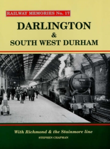 Image for Darlington and South West Durham : With Richmond and the Stainmore Line