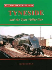 Image for Railway Memories No.28 Tyneside and the Tyne Valley