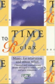 Image for Time to Relax : Music for Relaxation and Stress Relief