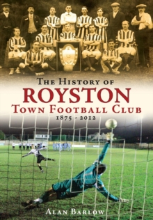 Image for The history of Royston Town Football Club