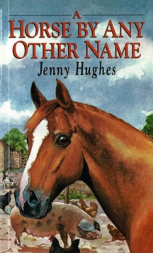 Image for A Horse by Any Other Name