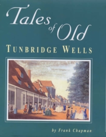 Image for Tales of Old Tunbridge Wells
