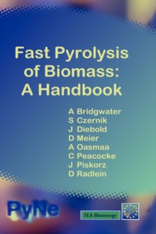 Image for Fast pyrolysis of biomass  : a handbook
