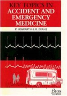 Image for Key Topics in Accident and Emergency Medicine