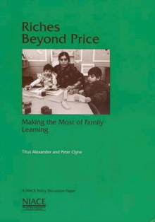 Image for Riches beyond price  : making the most of family learning