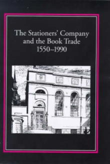 Image for The Stationers' Company and the Book Trade, 1550-1990