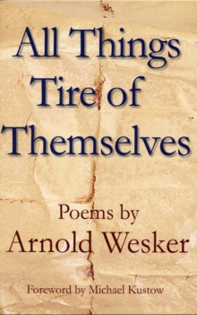 Image for All things tire of themselves  : poems