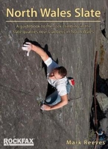 Image for North Wales slate  : a guidebook to the rock climbing in the slate quarries near Llanberis in North Wales