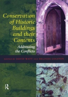 Image for Conservation of historic buildings and their contents  : addressing the conflicts