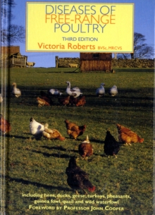 Image for Diseases of free-range poultry  : including hens, ducks, geese, turkeys, pheasants, guinea fowl, quail and wild waterfowl