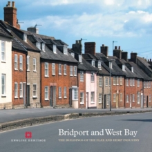 Image for Bridport and West Bay : The buildings of the flax and hemp industry