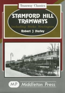 Image for Stamford Hill Tramways : Including Stoke Newington
