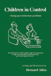 Image for Children in Control : Facing Up to Behaviour Problems