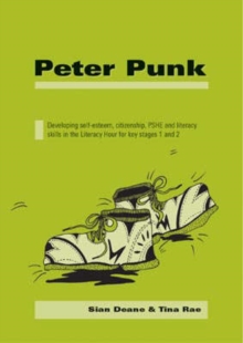 Image for The Peter Punk programme  : developing self-esteem, citizenship, PSHE and literacy skills for Key Stages 1 and 2 in the literacy hour