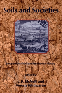 Image for Soils and Societies : Perspectives from Environmental History