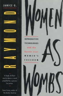 Image for Women as Wombs : Reproductive Technologies and the Battle over Women's Freedom