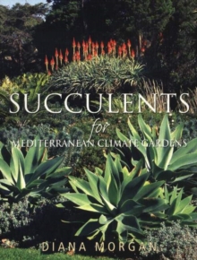 Image for Succulents for Mediterranean Climate Gardens