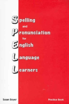 Image for Spelling and Pronunciation for English Language Learners : Practice Book