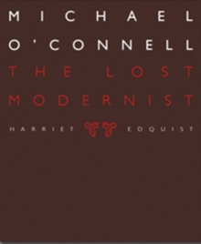 Image for Michael O'Connell  : the lost modernist
