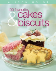 Image for 100 Favourite Cakes and Biscuits