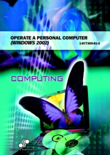 Image for Operate a Personal Computer : Windows Xp: Bsbcmn107a