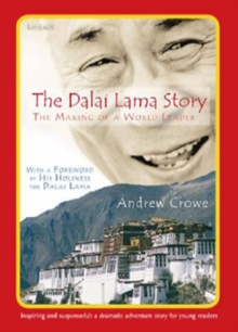 Image for The Dalai Lama story  : the making of a world leader