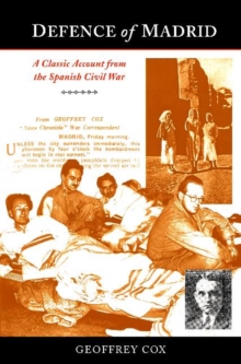 Image for Defence of Madrid : An Eyewitness Account from the Spanish Civil War