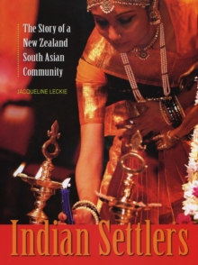 Image for Indian Settlers : A Story of a New Zealand South Asian Community