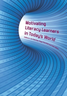 Image for Motivating Literacy Learners in Today's World