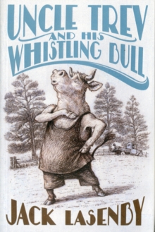 Uncle Trev and His Whistling Bull