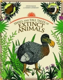 Small and Tall Tales of Extinct Animals