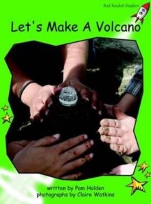 Image for Red Rocket Readers : Early Level 4 Non-Fiction Set B: Let's Make A Volcano (Reading Level 12/F&P Level J)