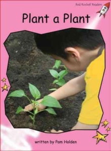 Image for Red Rocket Readers : Pre-Reading Non-Fiction Set A: Plant a Plant (Reading Level 1/F&P Level A)